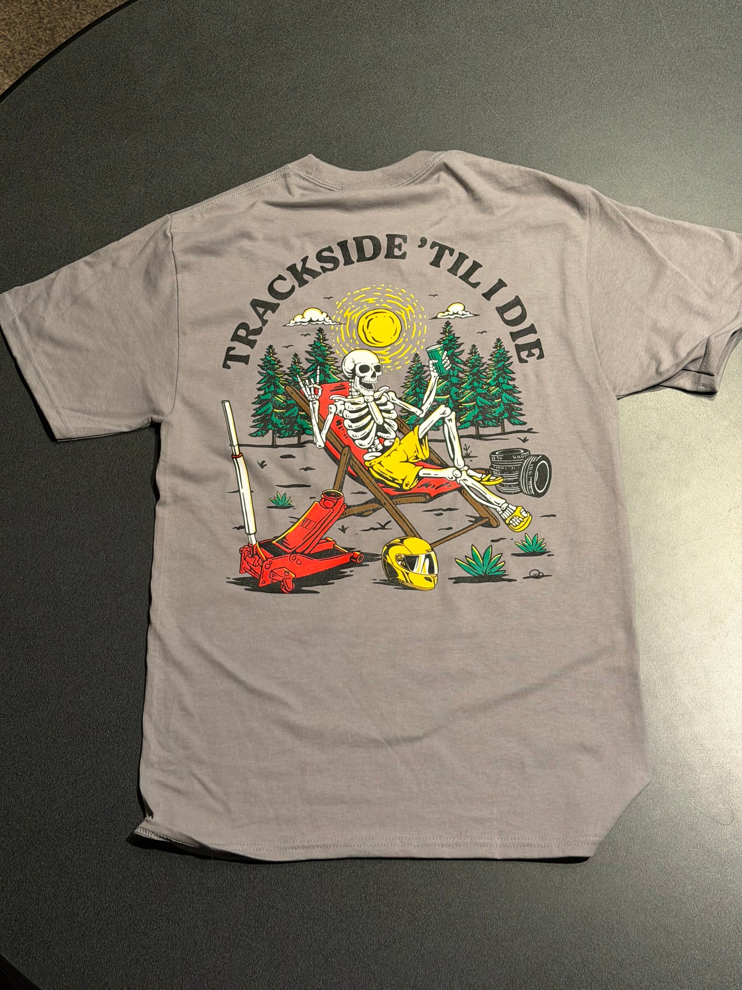 Trackside ‘til I Die Tee