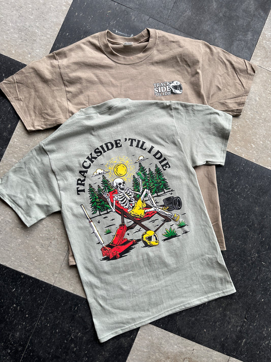 Trackside ‘til I Die T-Shirt
