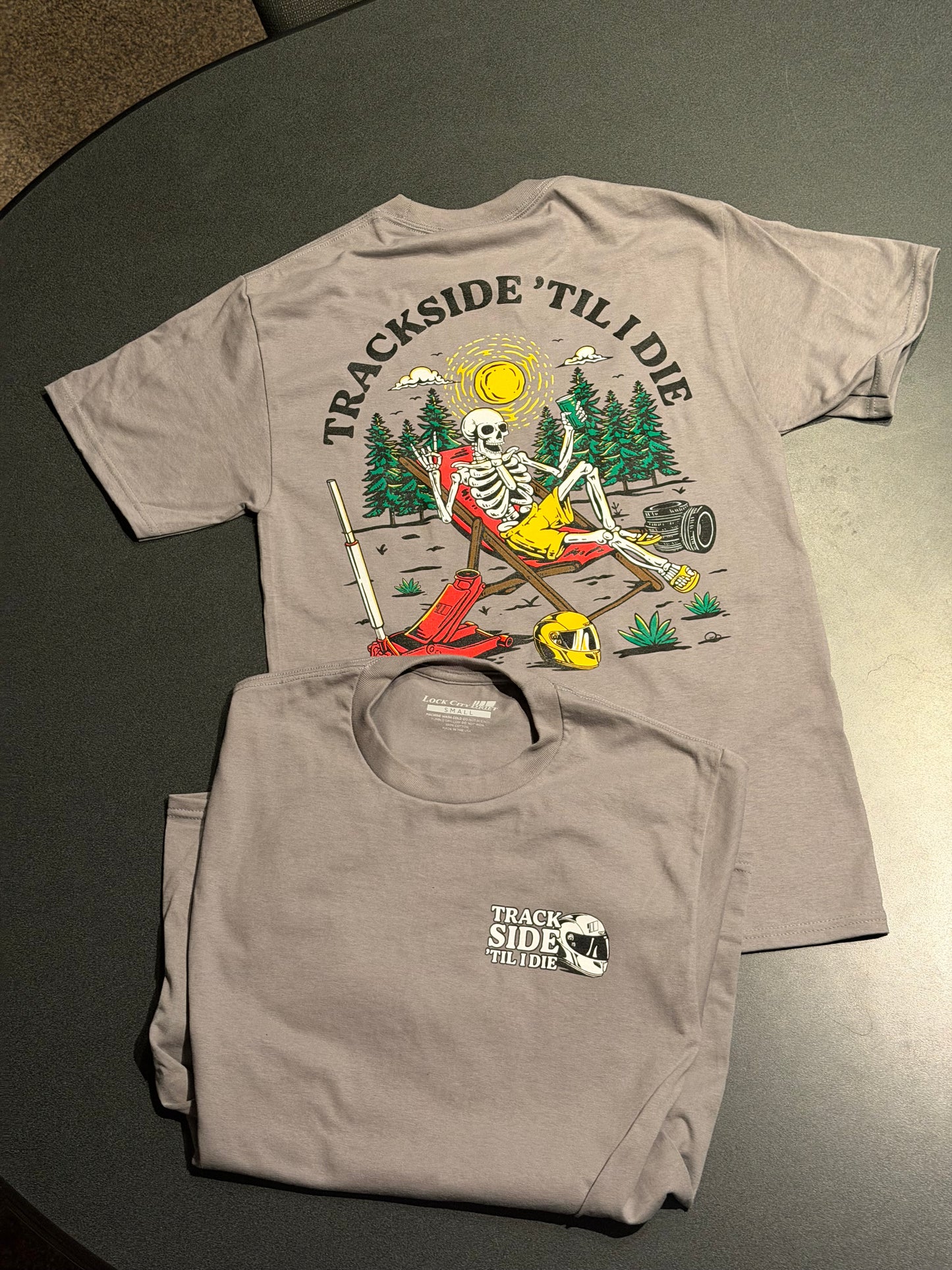 Trackside ‘til I Die Tee