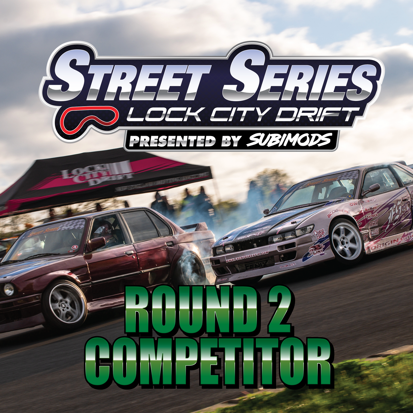 Street Series Round 2 Presented by SUBIMODS!