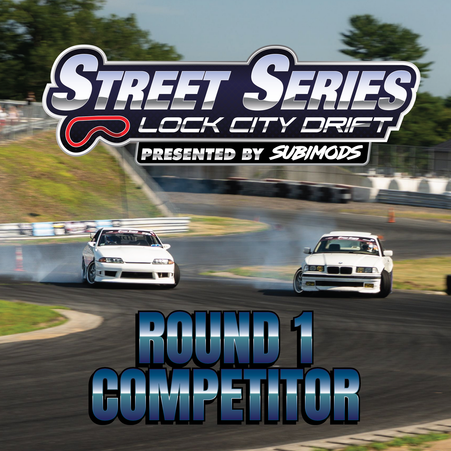 Street Series Round 1 Presented by SUBIMODS!