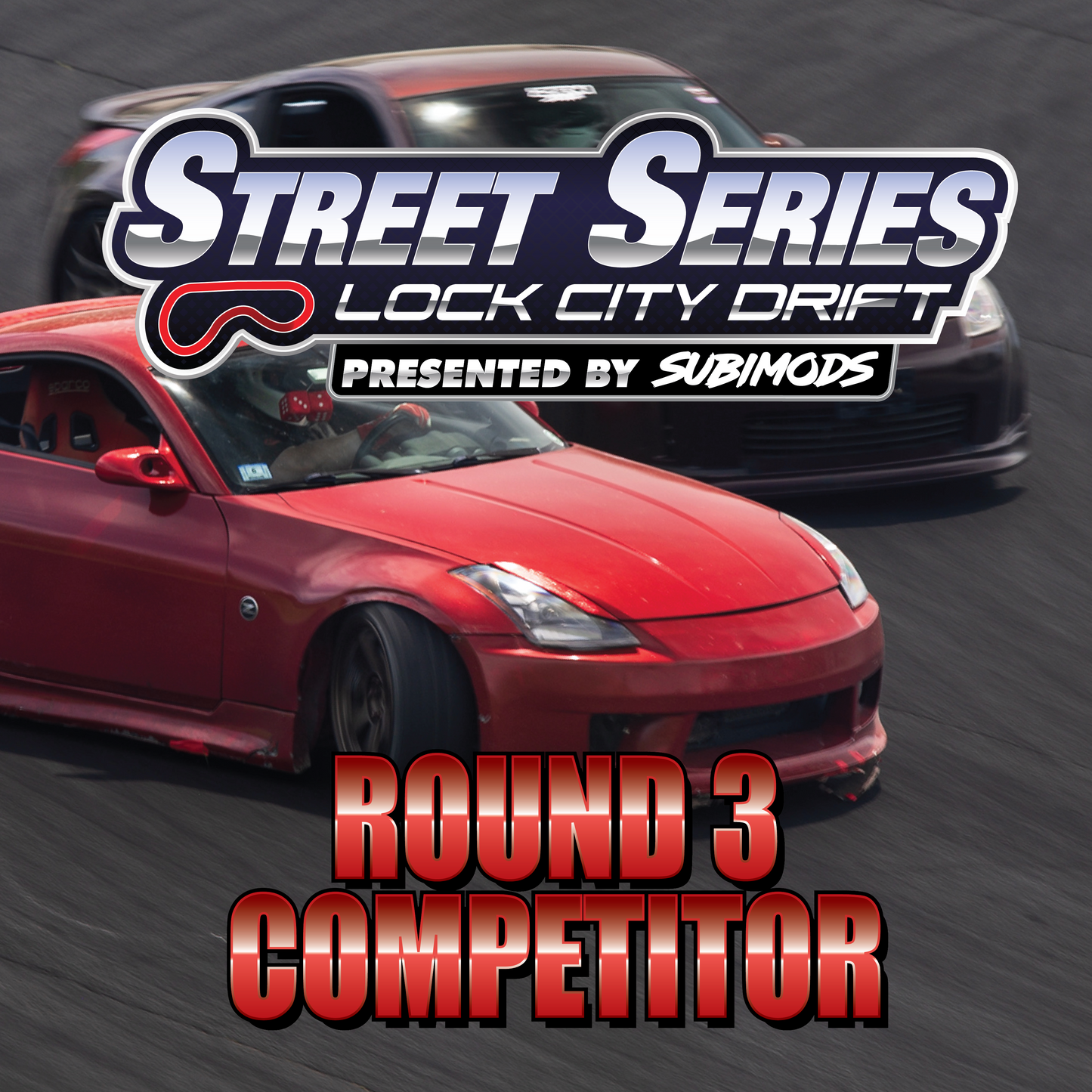 Street Series Round 3 Presented by SUBIMODS!