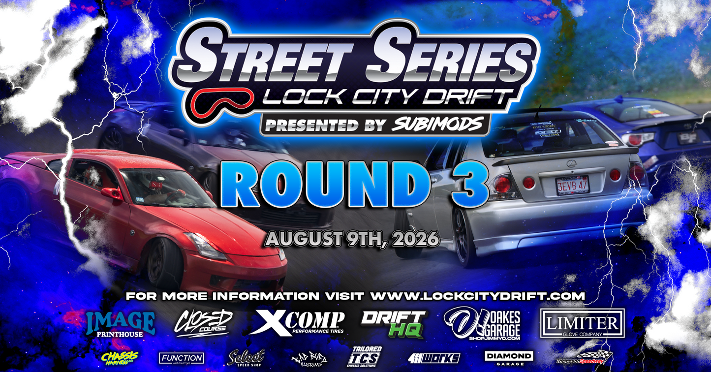 Street Series Round 3 Presented by SUBIMODS!